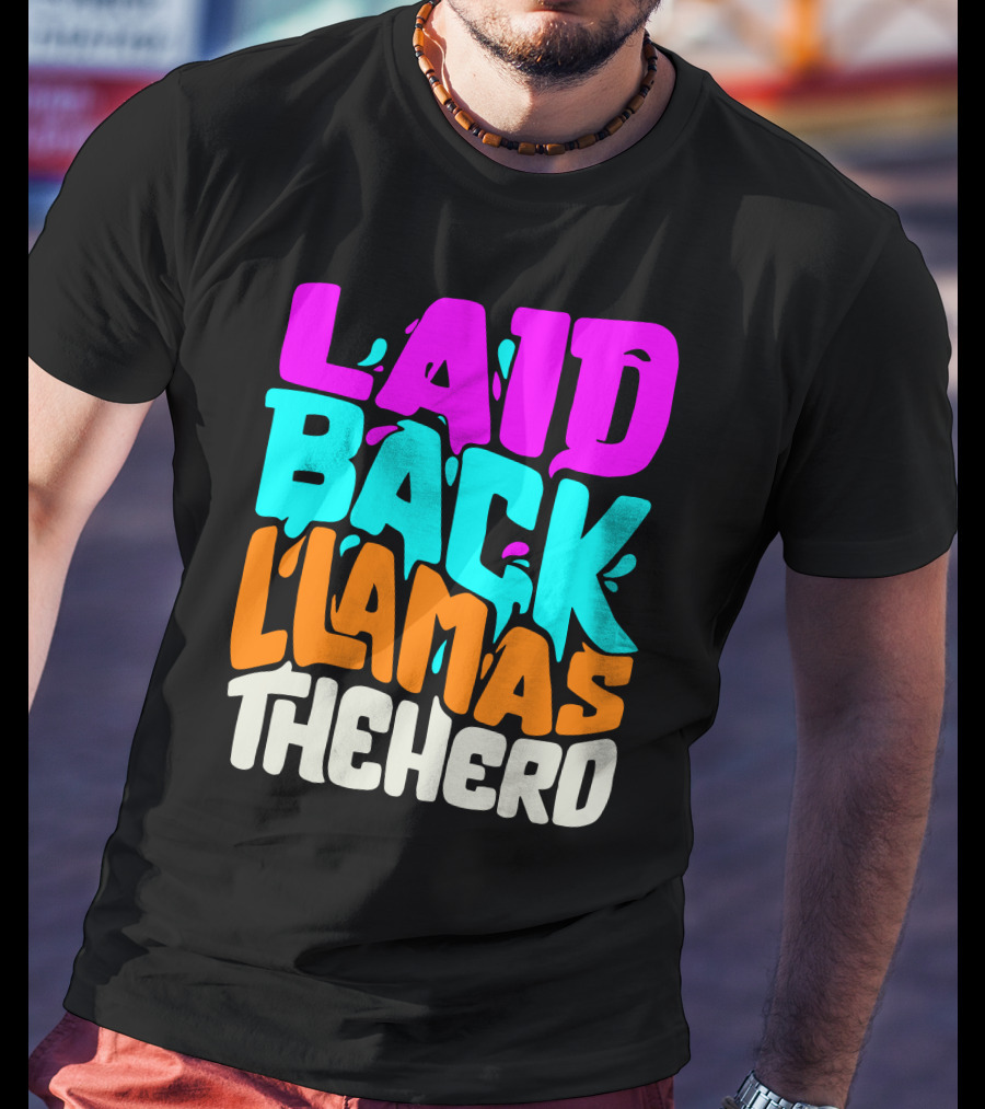 Laid Back Llamas The Herd Vibrant Typography T-Shirt