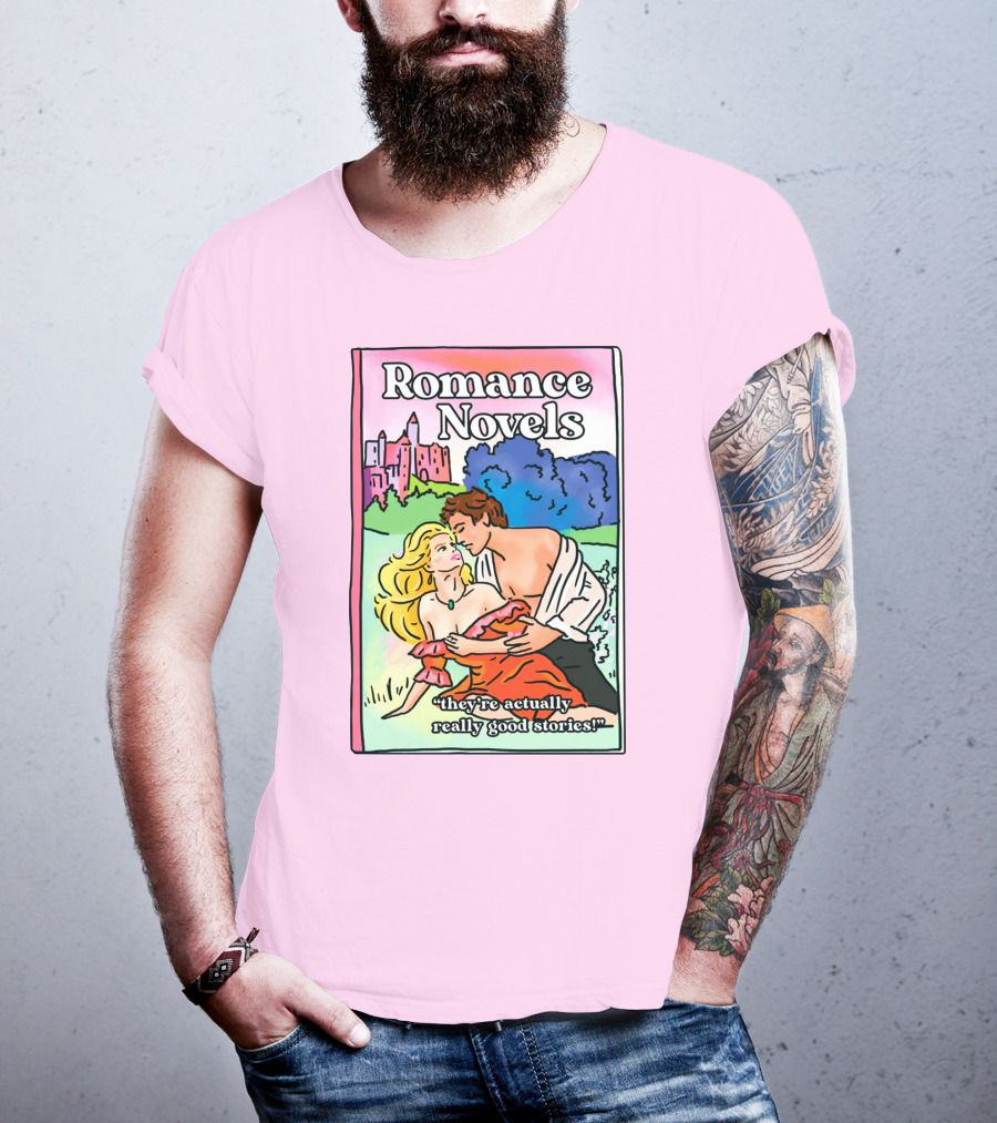 Romance Novels They're Actually Really Good Stories Scenic Castle Backdrop T-Shirt