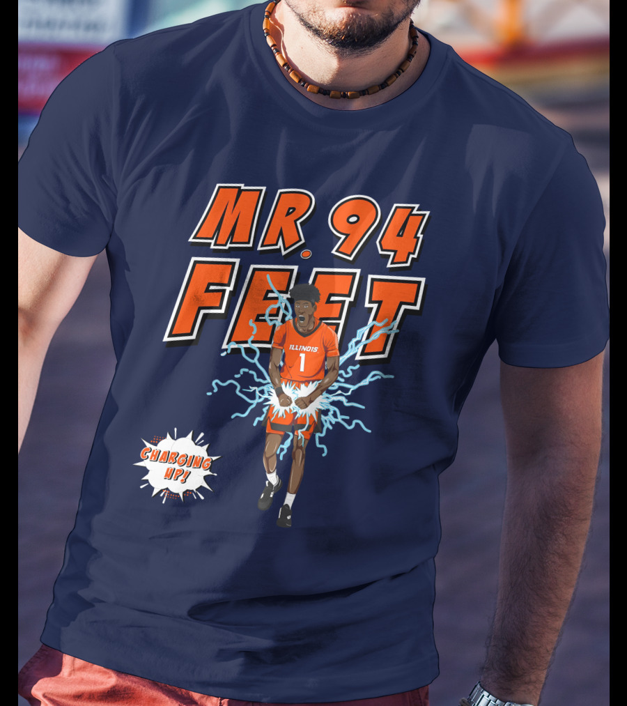 Illinois MR. 94 FEET Charging Up T-Shirt