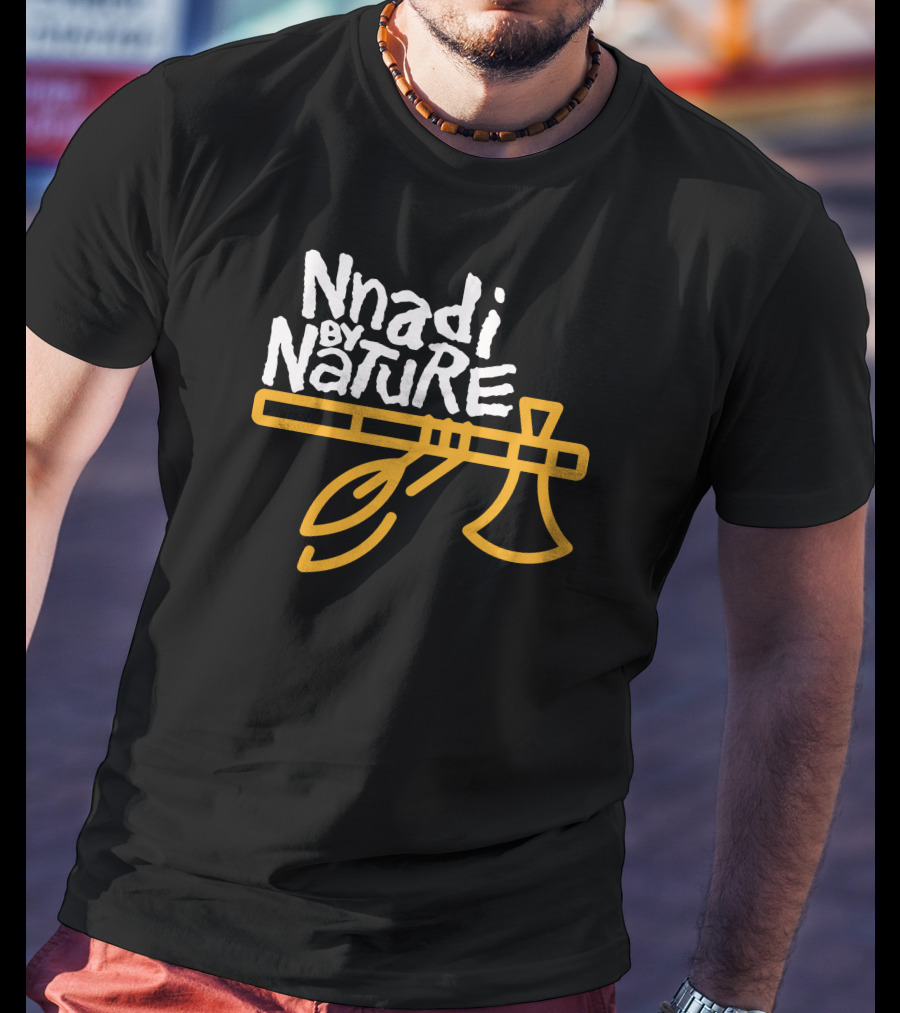 Thederricknnadi Store Nnadi By Nature Axe T-Shirt