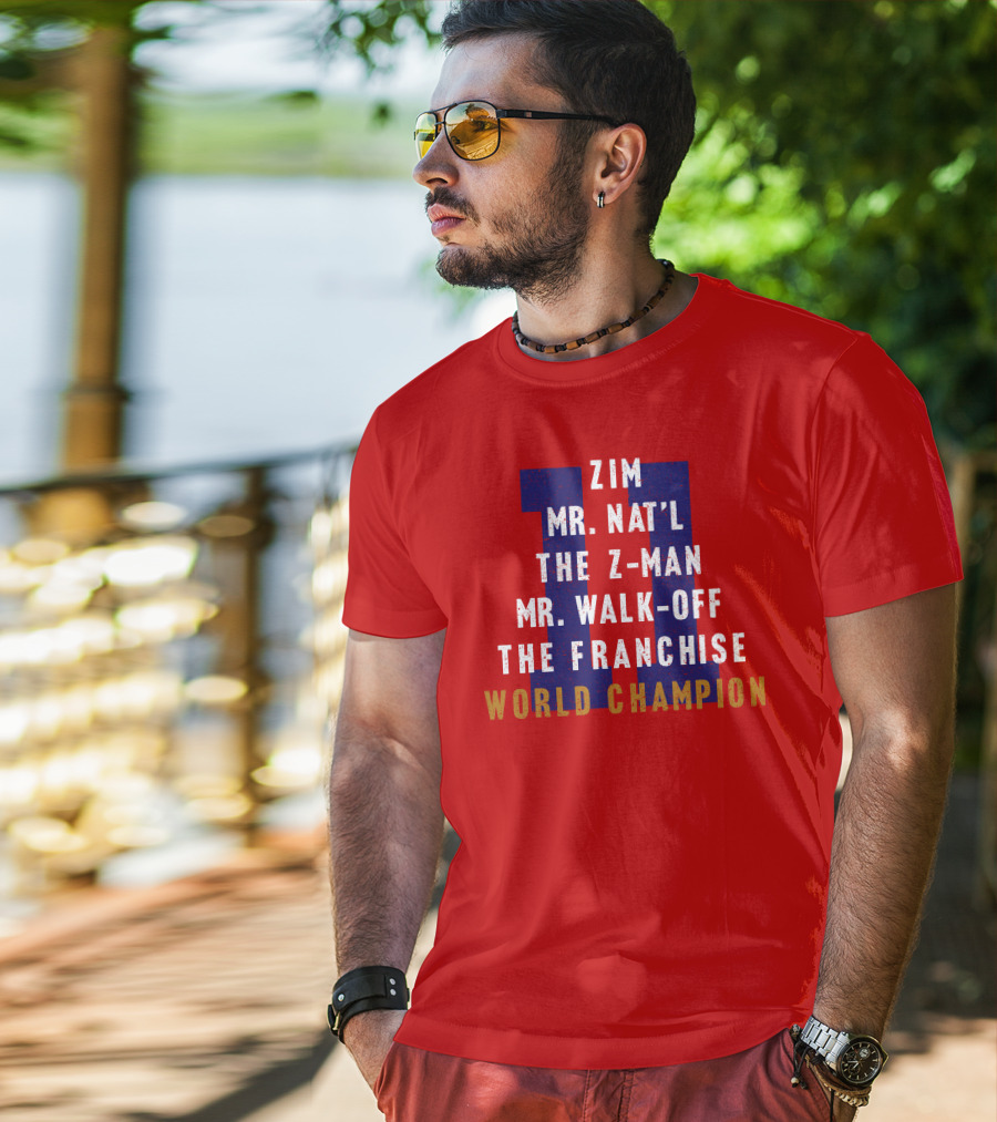 Zim Mr. Nat'l The Z-Man Mr. Walk-Off The Franchise World Champion T-Shirt