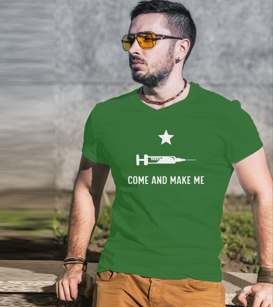 Literallyourmom Come And Make Me Star Syringe T-Shirt