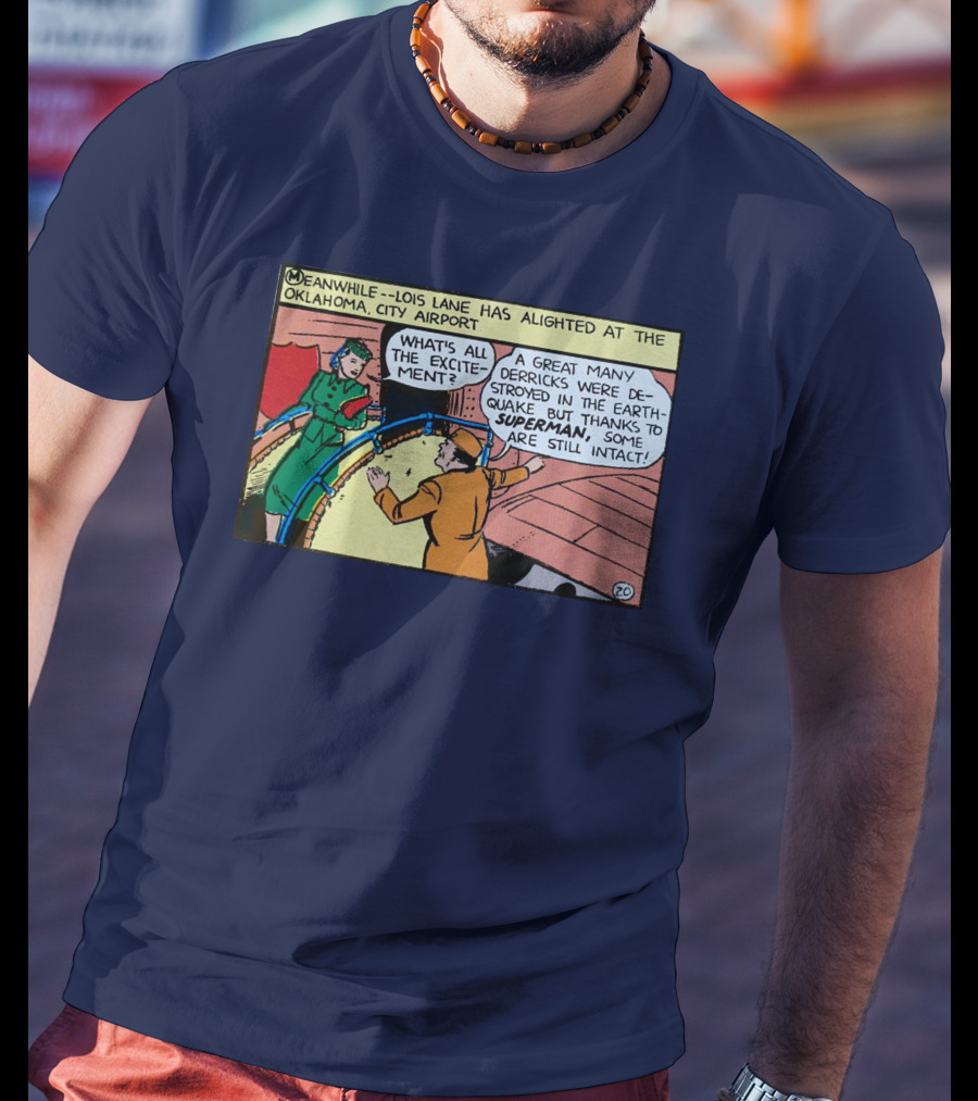 Meanwhile Lois Lane Alights At Oklahoma City Airport Thanks To Superman T-Shirt