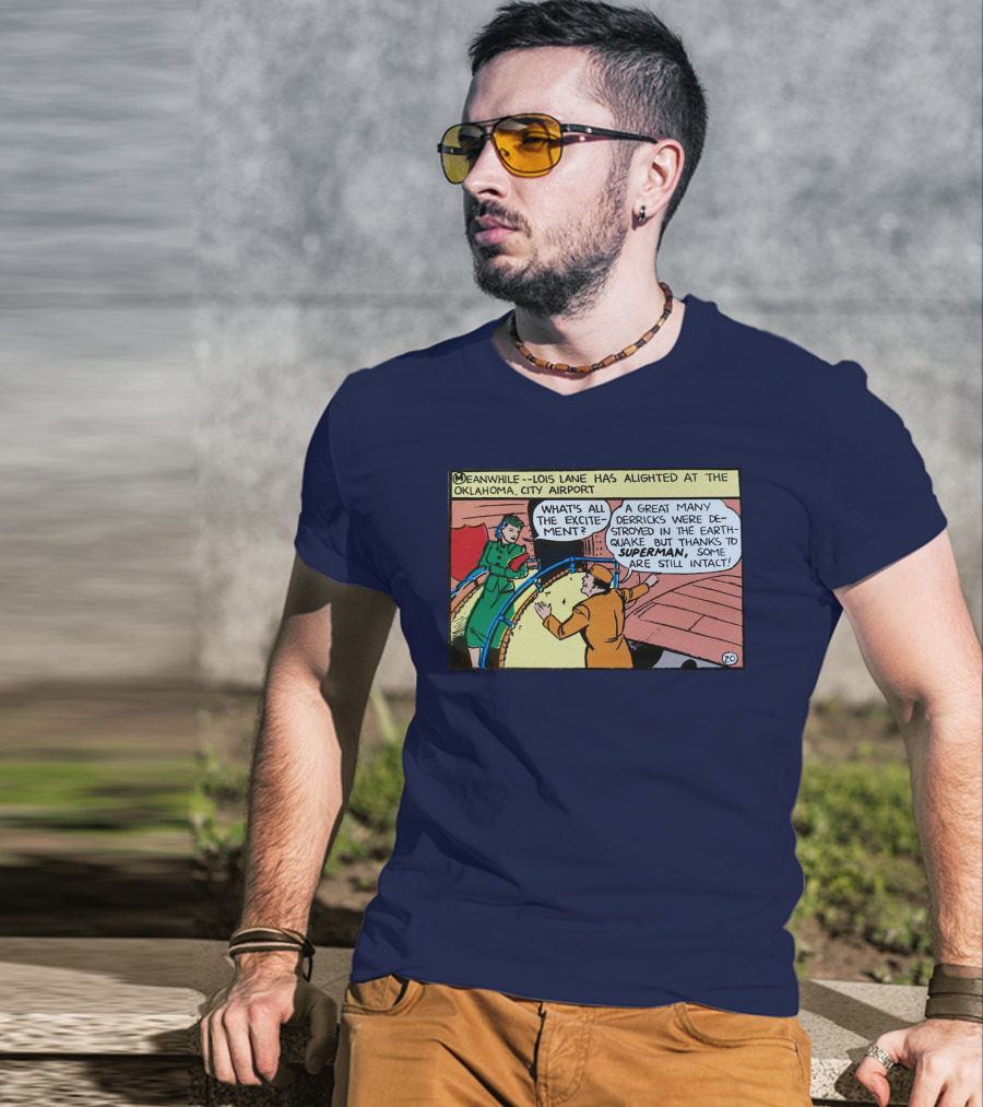 Meanwhile Lois Lane Alights At Oklahoma City Airport Thanks To Superman T-Shirt