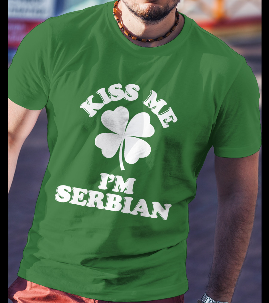 Kiss Me I’m Serbian Four-Leaf Clover St. Patrick’s Day T-Shirt