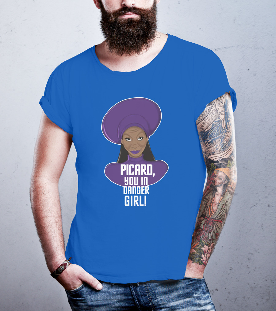 Picard You In Danger Girl T-Shirt