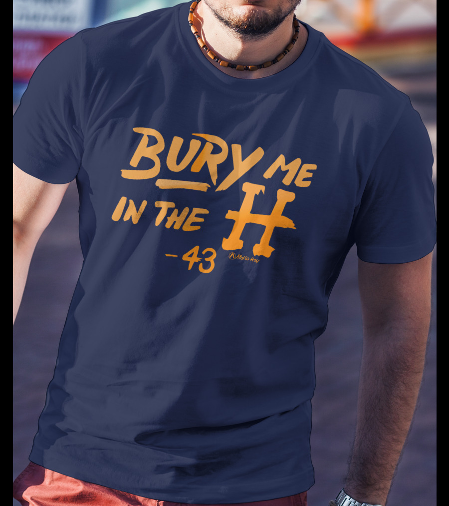 Bury Me In The H 43 Killab 19 Astro May T-Shirt