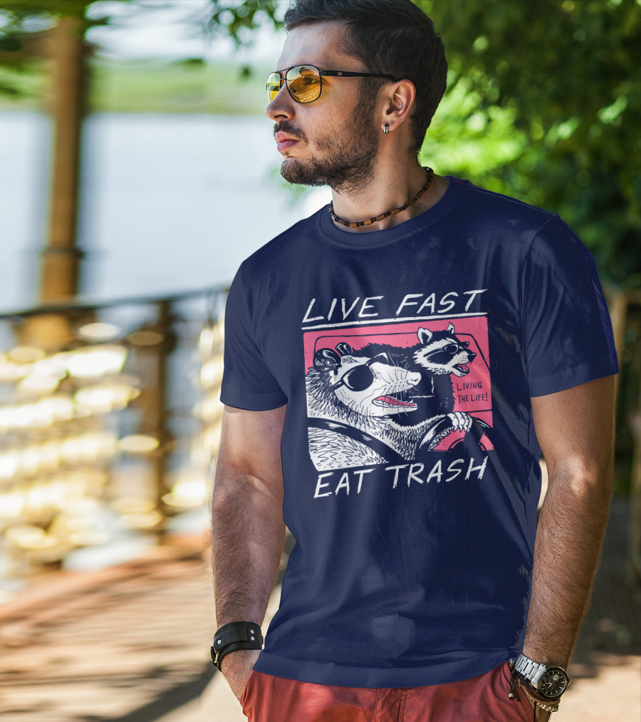 Live Fast Eat Trash Raccoon Driving Living The Life T-Shirt