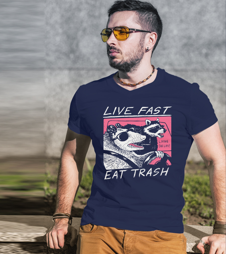 Live Fast Eat Trash Raccoon Driving Living The Life T-Shirt
