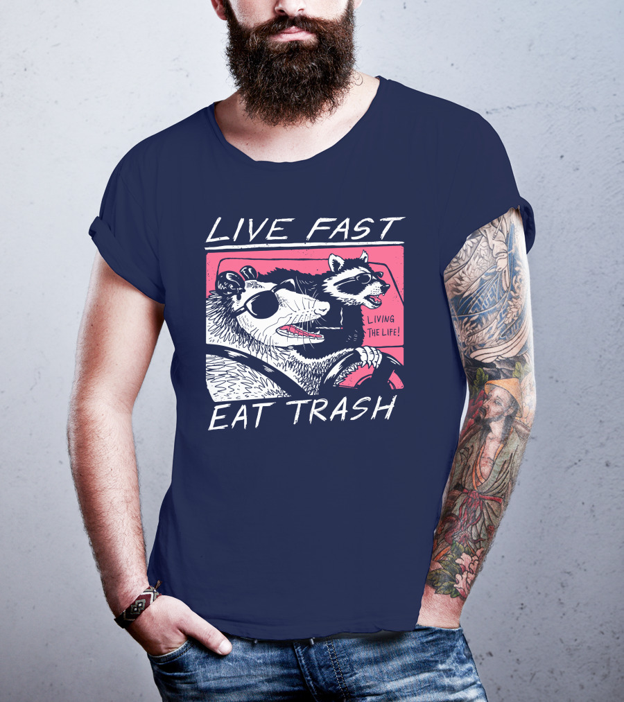 Live Fast Eat Trash Raccoon Driving Living The Life T-Shirt