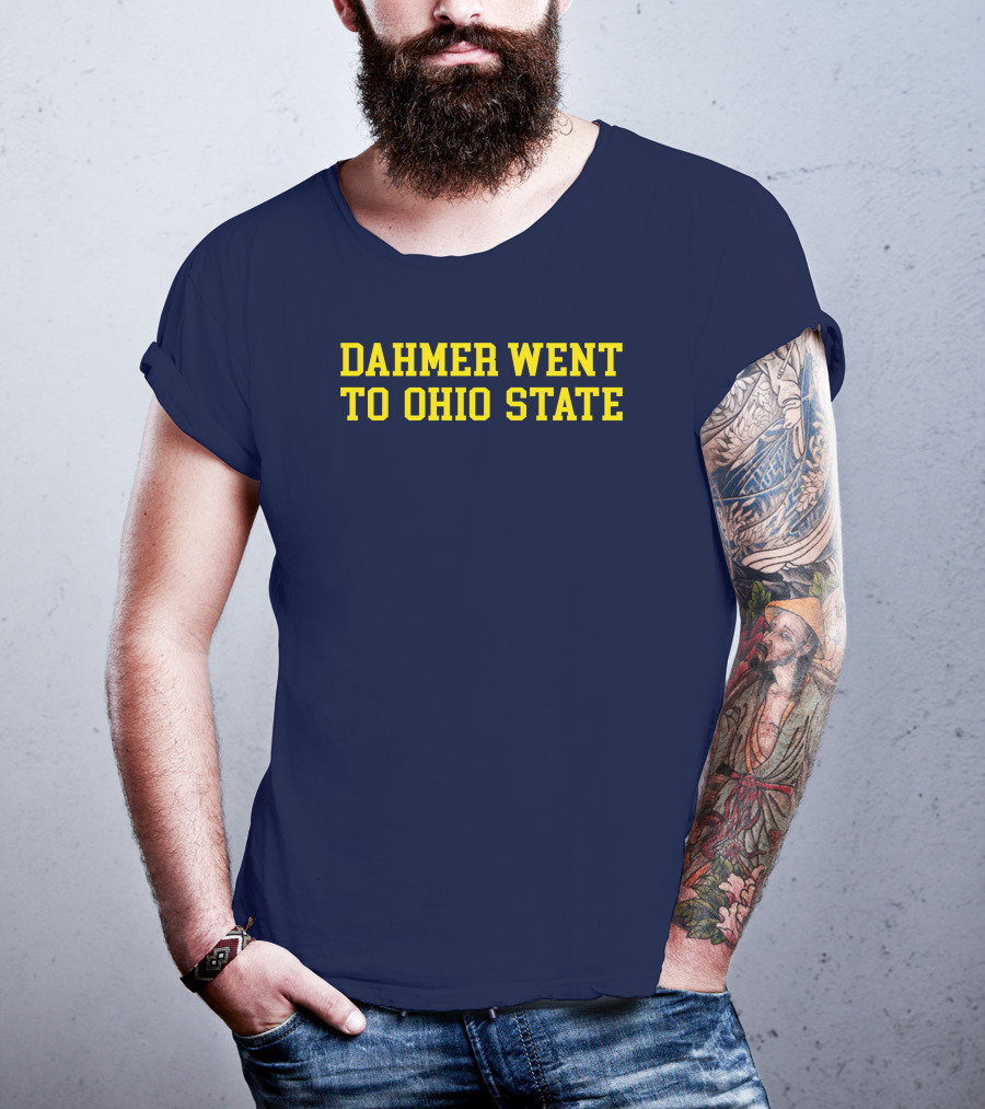 Stickradio Dahmer Went To Ohio State Navy T-Shirt