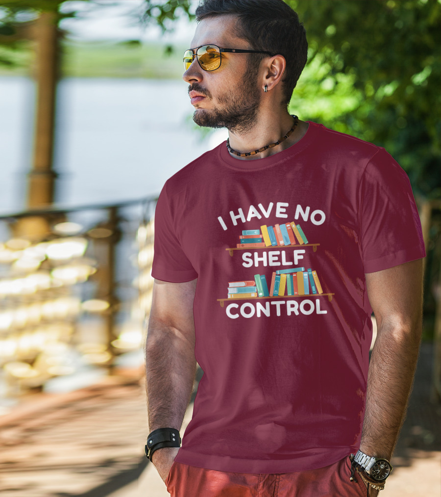 I Have No Shelf Control Gabriella Aldeman Colorful Bookshelves T-Shirt