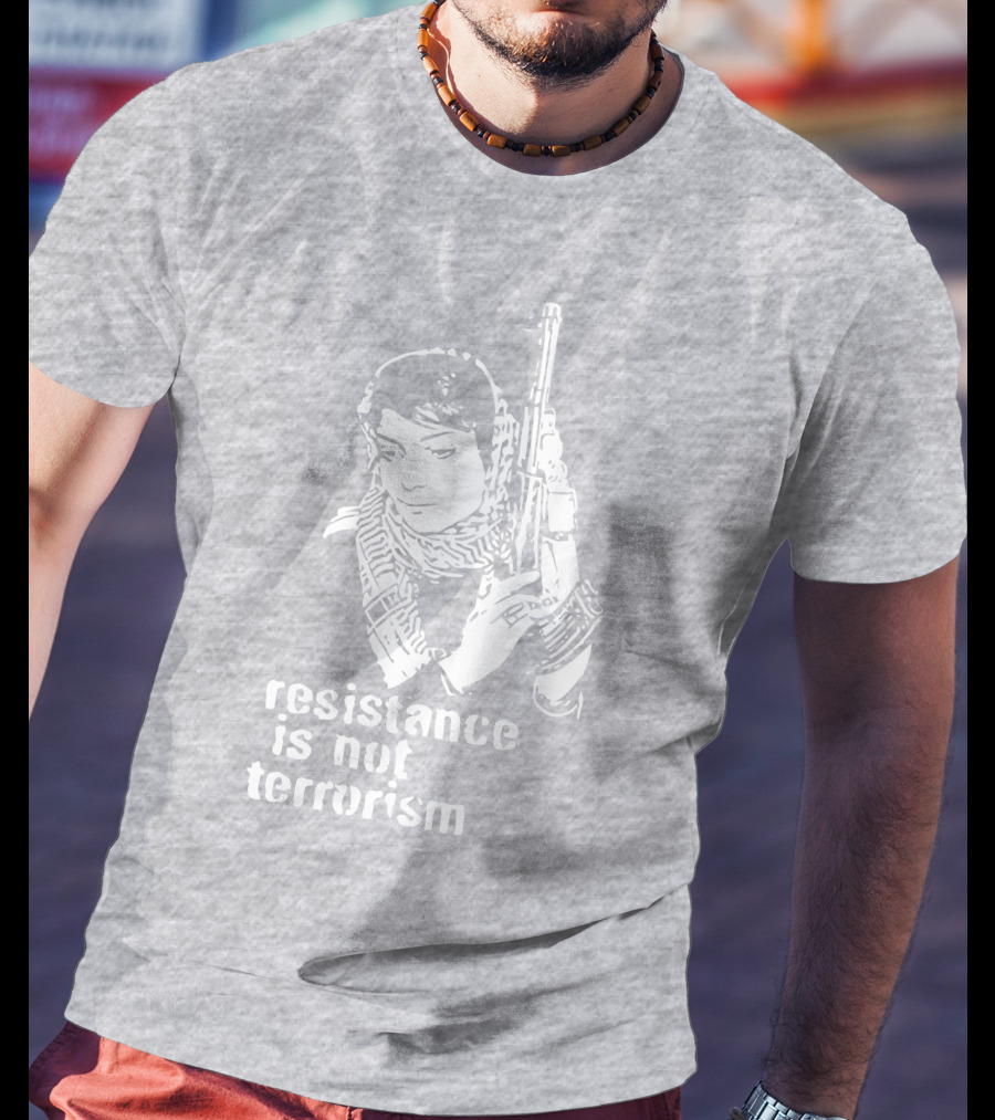 Resistance Is Not Terrorism Steffany Armed T-Shirt