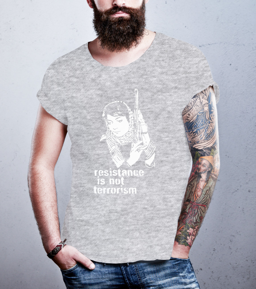 Resistance Is Not Terrorism Steffany Armed T-Shirt