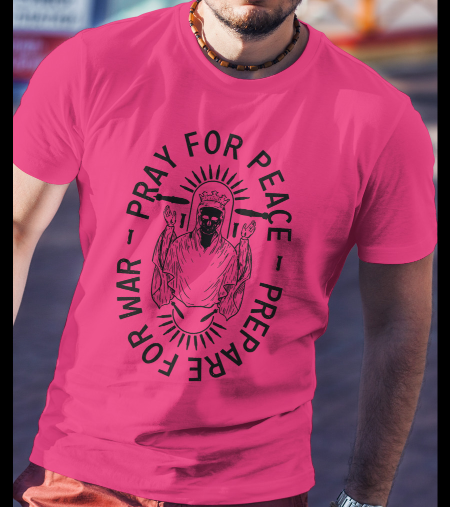 Lord Bell Pray For Peace Prepare For War Skeleton Halo T-Shirt