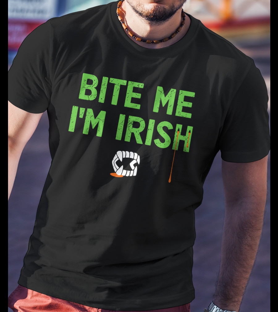 Tizzyent Bite Me I'm Irish With Dripping Blood And Fangs T-Shirt