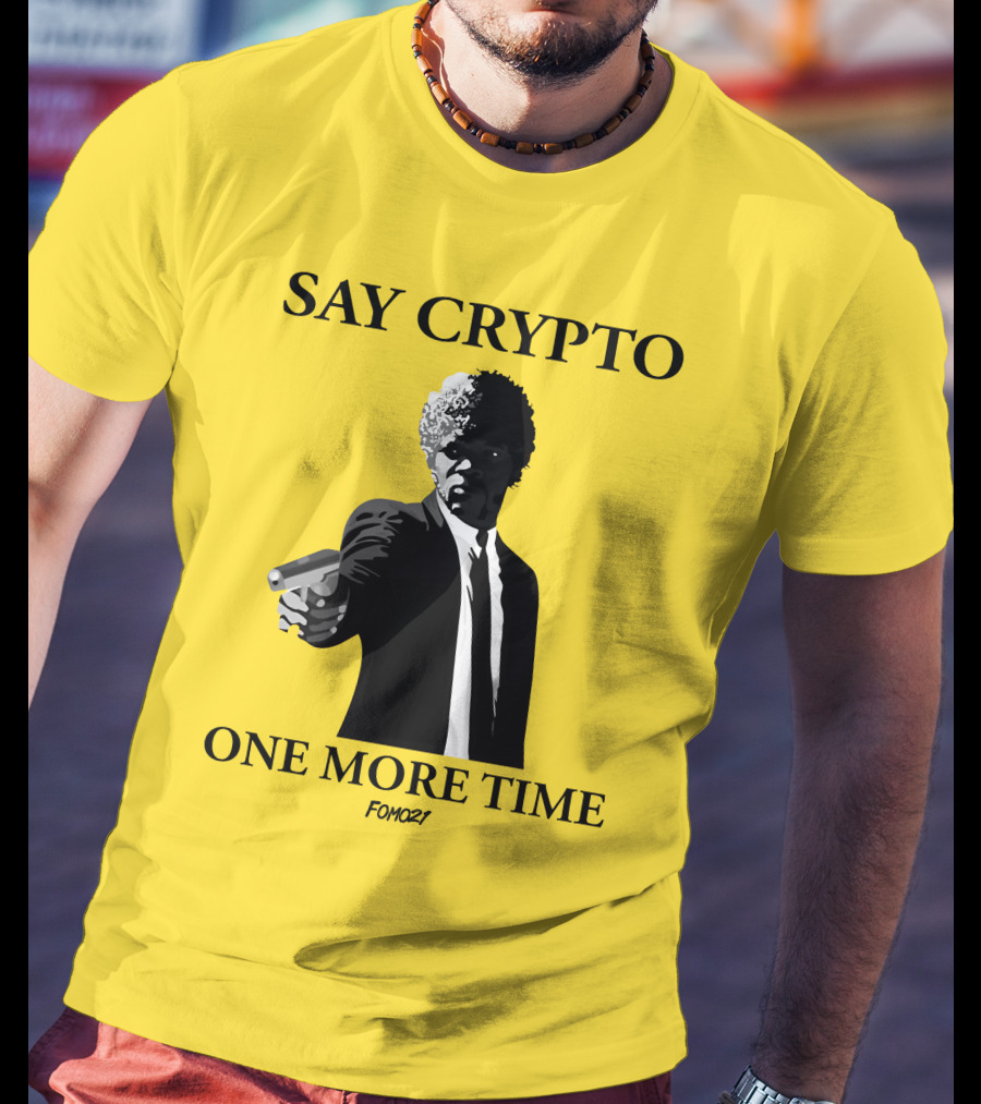 Pulp Fiction Style Say Crypto One More Time FOMO21 T-Shirt