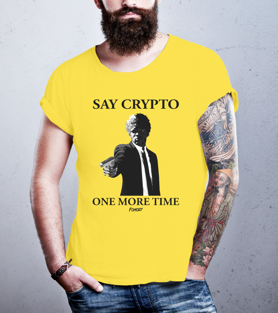 Pulp Fiction Style Say Crypto One More Time FOMO21 T-Shirt