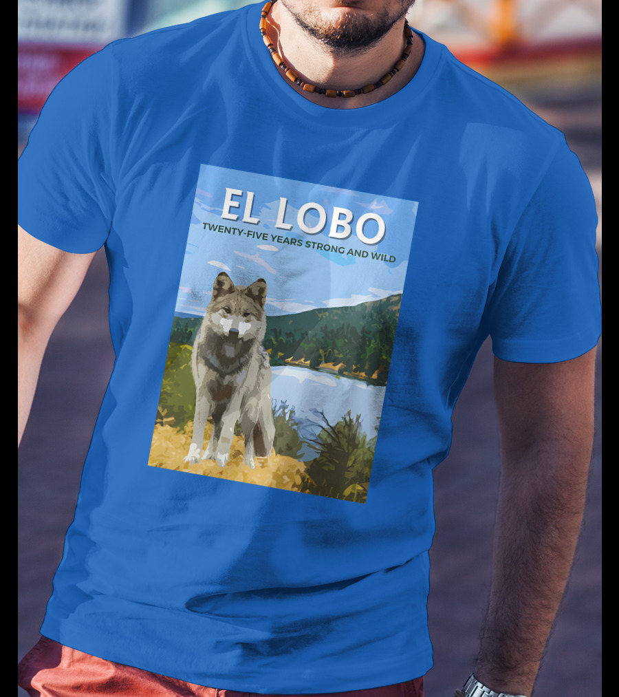 EL LOBO Twenty-Five Years Strong And Wild Nature Landscape Wolf T-Shirt