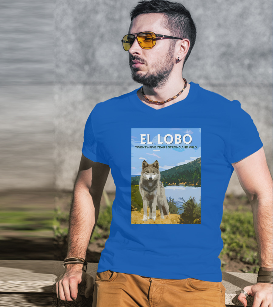EL LOBO Twenty-Five Years Strong And Wild Nature Landscape Wolf T-Shirt