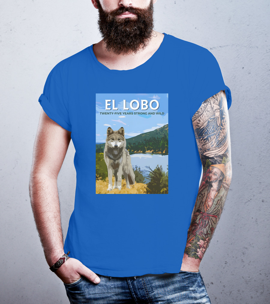 EL LOBO Twenty-Five Years Strong And Wild Nature Landscape Wolf T-Shirt