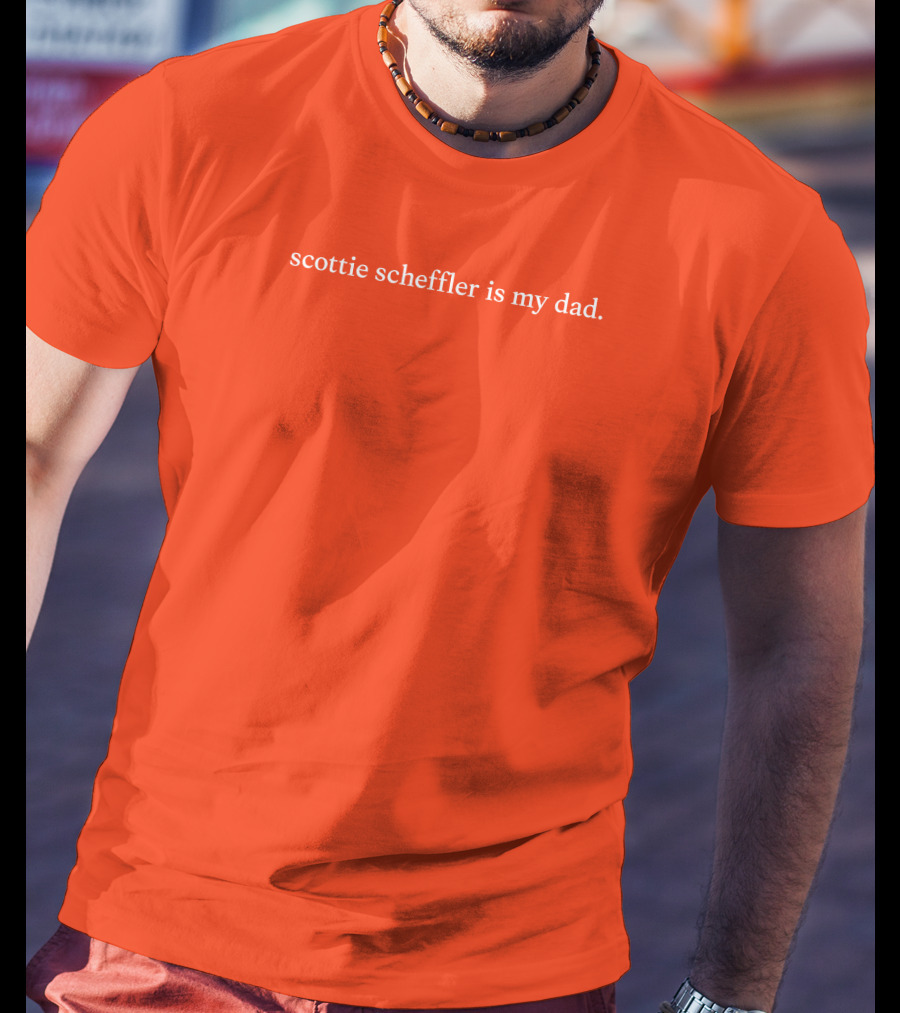 Scottie Scheffler Is My Dad Fun T-Shirt