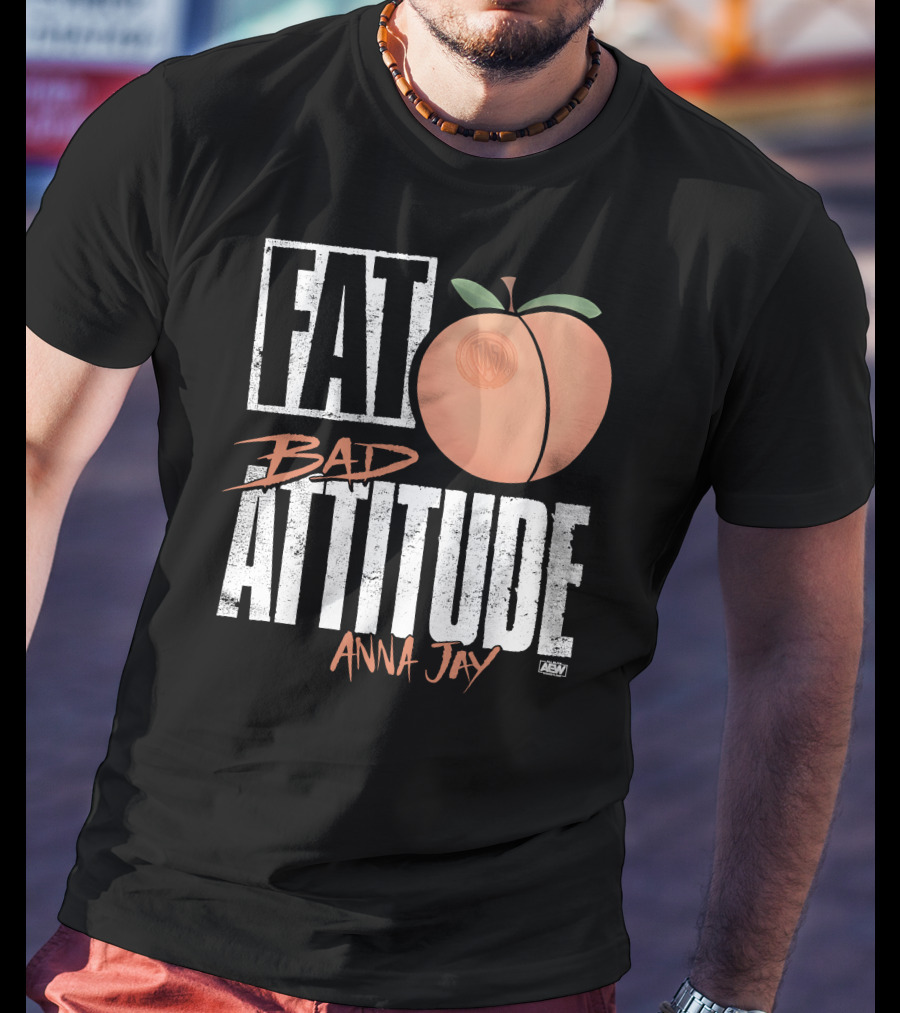 Fat Bad Attitude Anna Jay Aew Peach T-Shirt