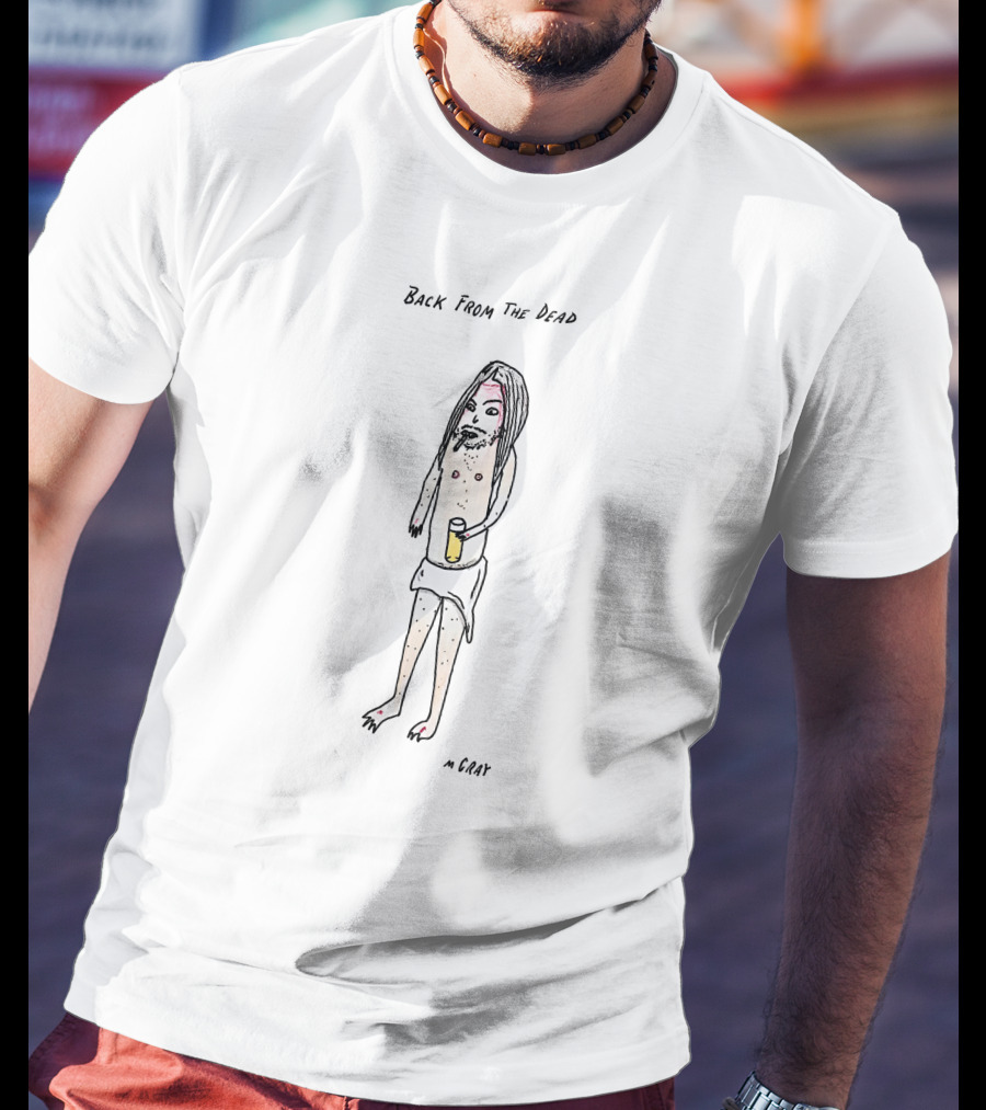 Back From The Dead Matt Gray Illustration With Long-Haired Figure Holding Drink T-Shirt