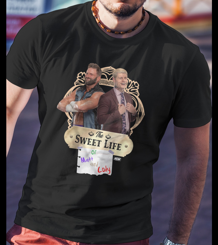 The Sweet Life Of Matt And Cody AEW Merch T-Shirt