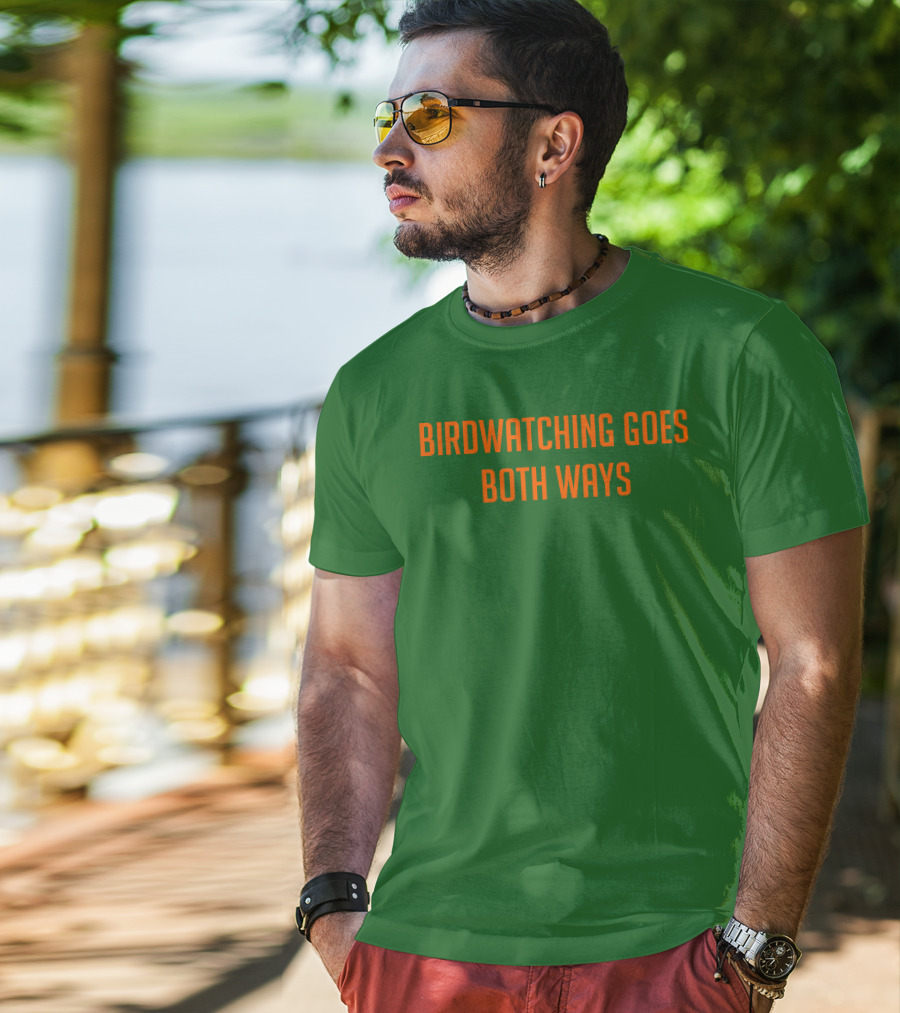 Birdwatching Goes Both Ways Jeffrey Cranor T-Shirt