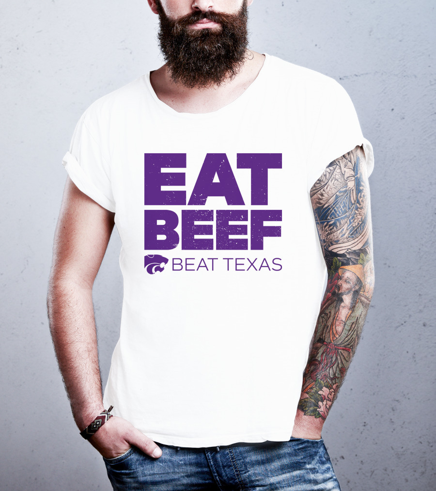 K-State Wildcats Eat Beef Beat Texas Basketball Rivalry T-Shirt