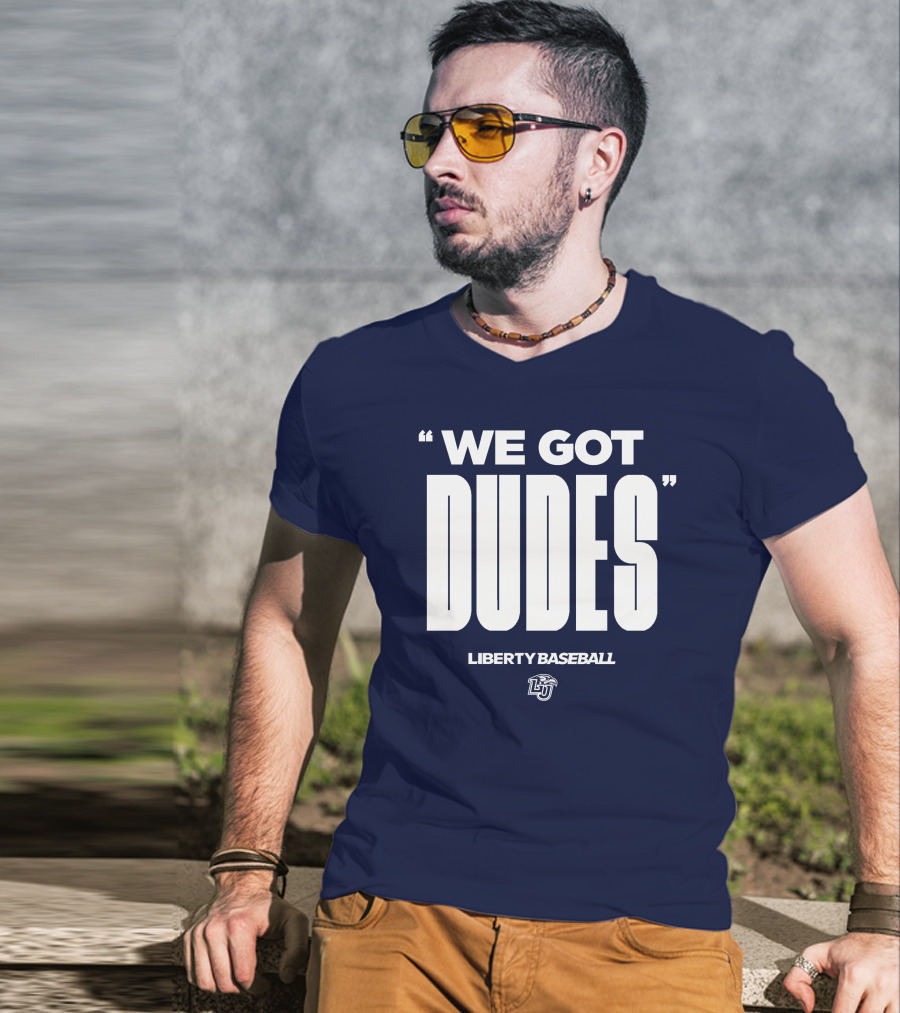We Got Dudes Liberty Baseball LU T-Shirt