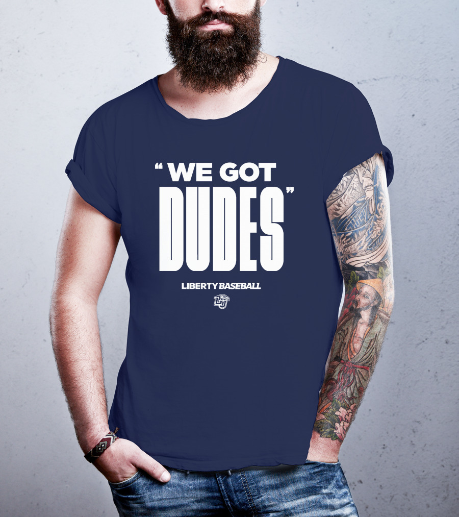 We Got Dudes Liberty Baseball LU T-Shirt