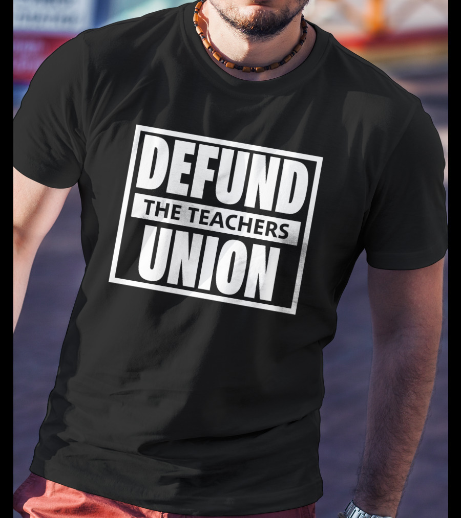 Defund The Teachers Union Kyle Clark T-Shirt