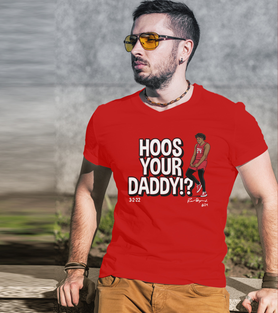 Hoos Your Daddy Ron Harper 3-2-22 #24 T-Shirt