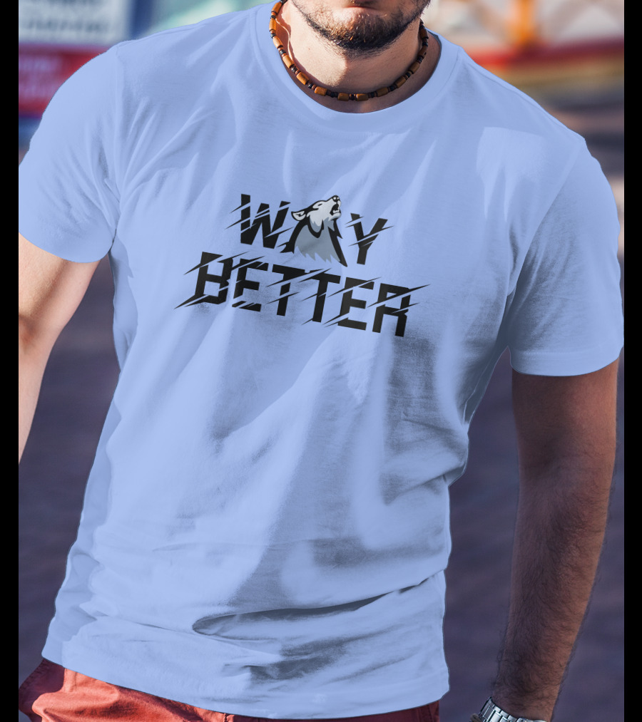 Way Better Wolf Stream Elements Merch Viss T-Shirt