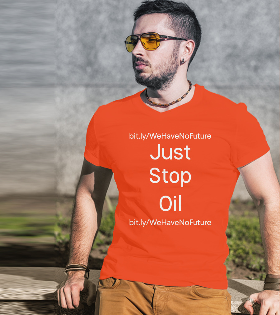 Just Stop Oil Chairman Of Spring Xi Jinping We Have No Future T-Shirt