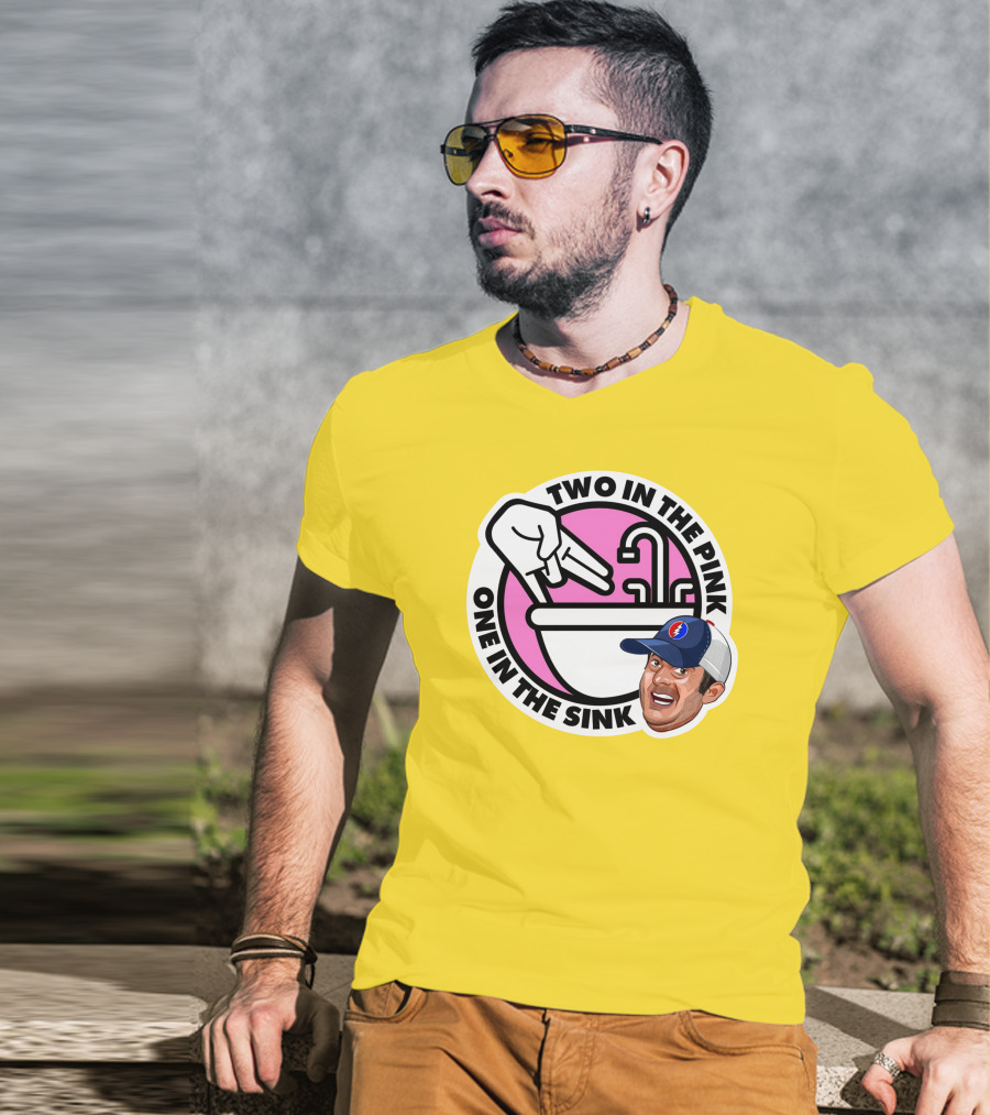 Jon Weiner Lebatard And Friends Merch Two In The Pink One In The Sink T-Shirt
