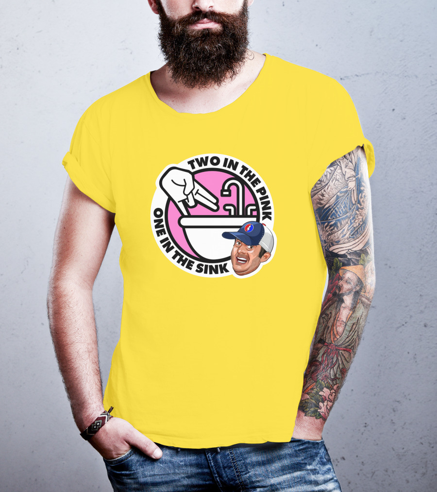 Jon Weiner Lebatard And Friends Merch Two In The Pink One In The Sink T-Shirt