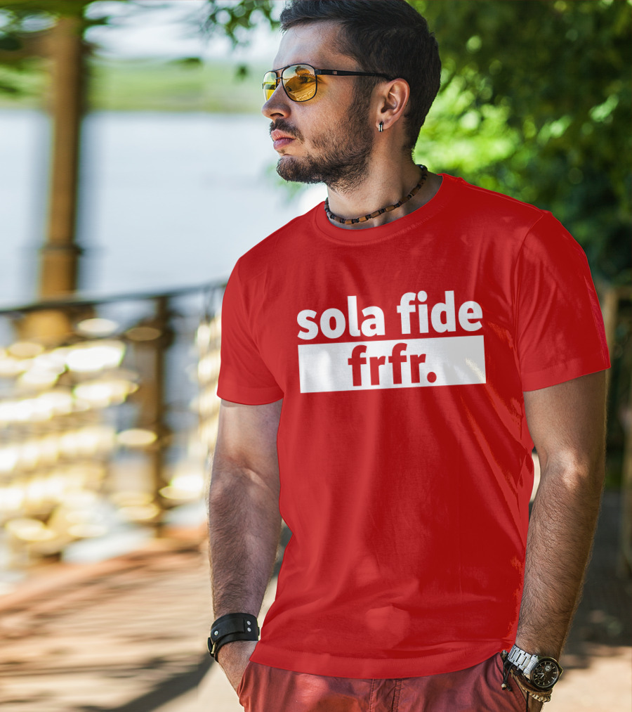 Sola Fide Frfr Bold Minimalist T-Shirt