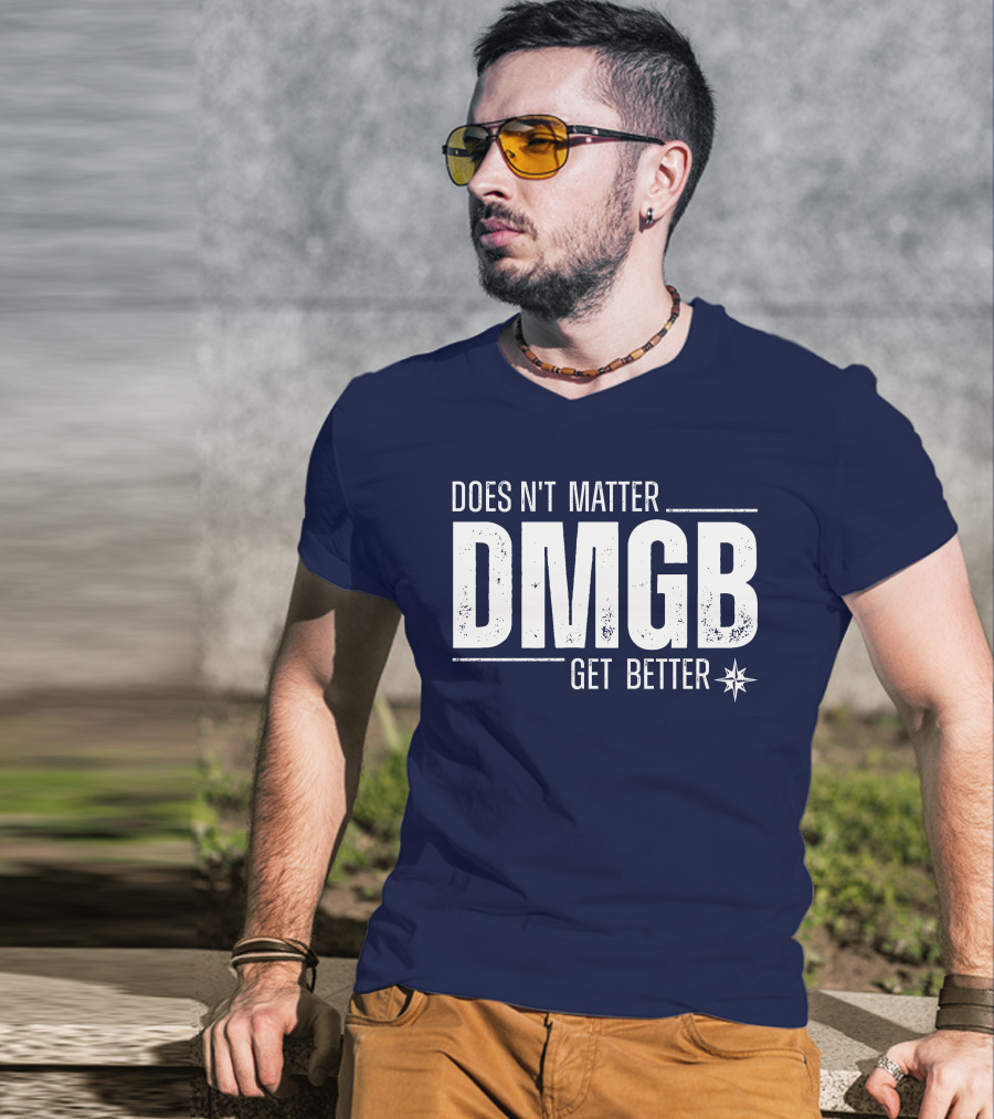 Julio Rodríguez DMGB Doesn't Matter Get Better Mariners Star T-Shirt