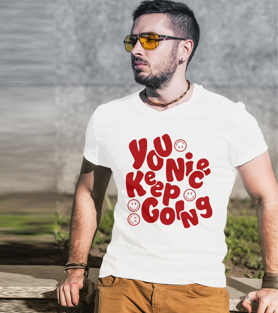 JM1013 You Nice Keep Going Red Smiley Face T-Shirt