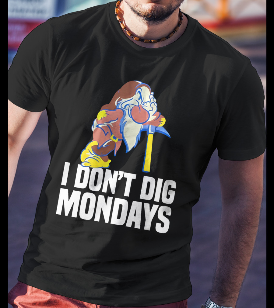 Grumpy I Don’t Dig Mondays Dwarf With Pickaxe T-Shirt