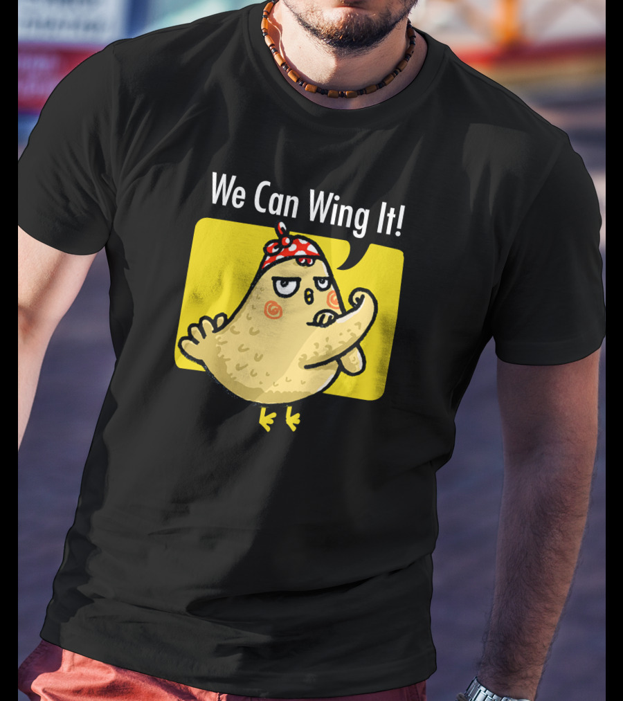 We Can Wing It Strong Chicken Flexing With Bandana T-Shirt