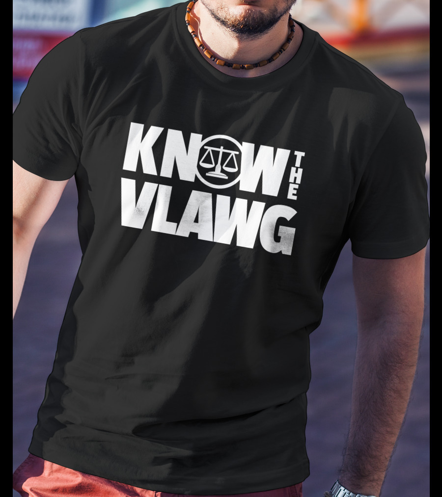 Viva Frei Know The Vlawg Scales Of Justice T-Shirt