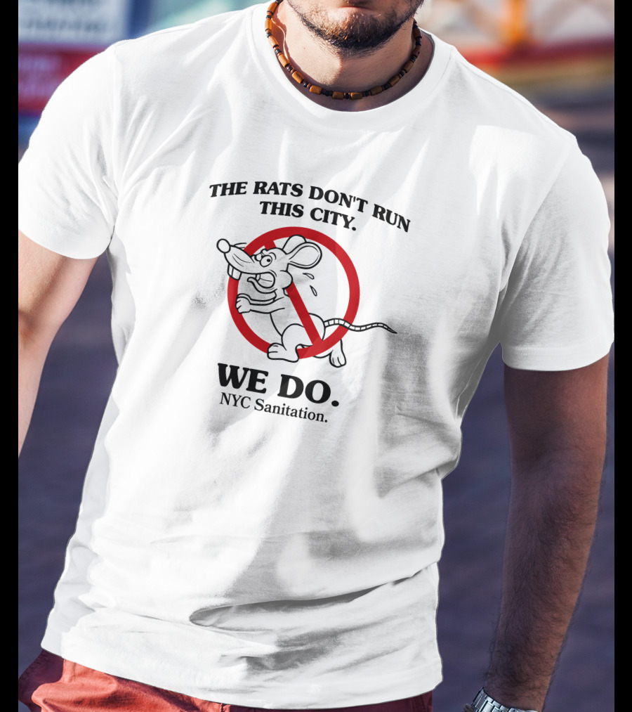 Brooklyn Paper NYC Sanitation The Rats Don't Run This City We Do T-Shirt