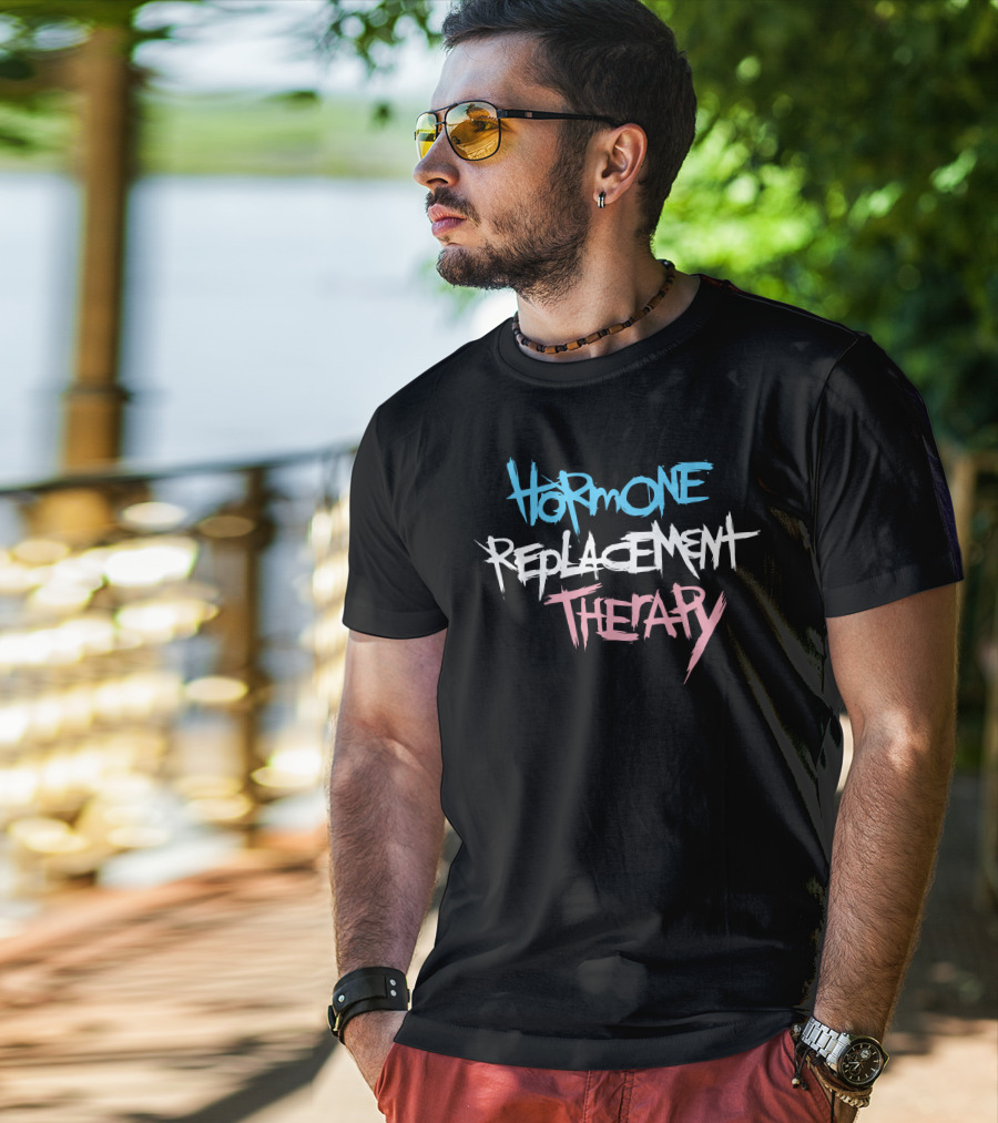 Hormone Replacement Therapy Ierobo T-Shirt