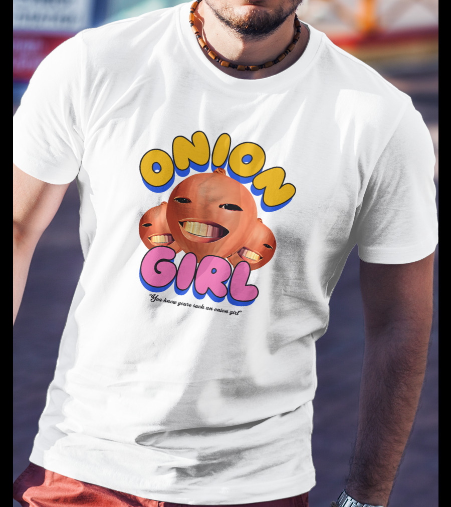 Jacob Collier Onion Girl You Know Youre Such An Onion Girl T-Shirt