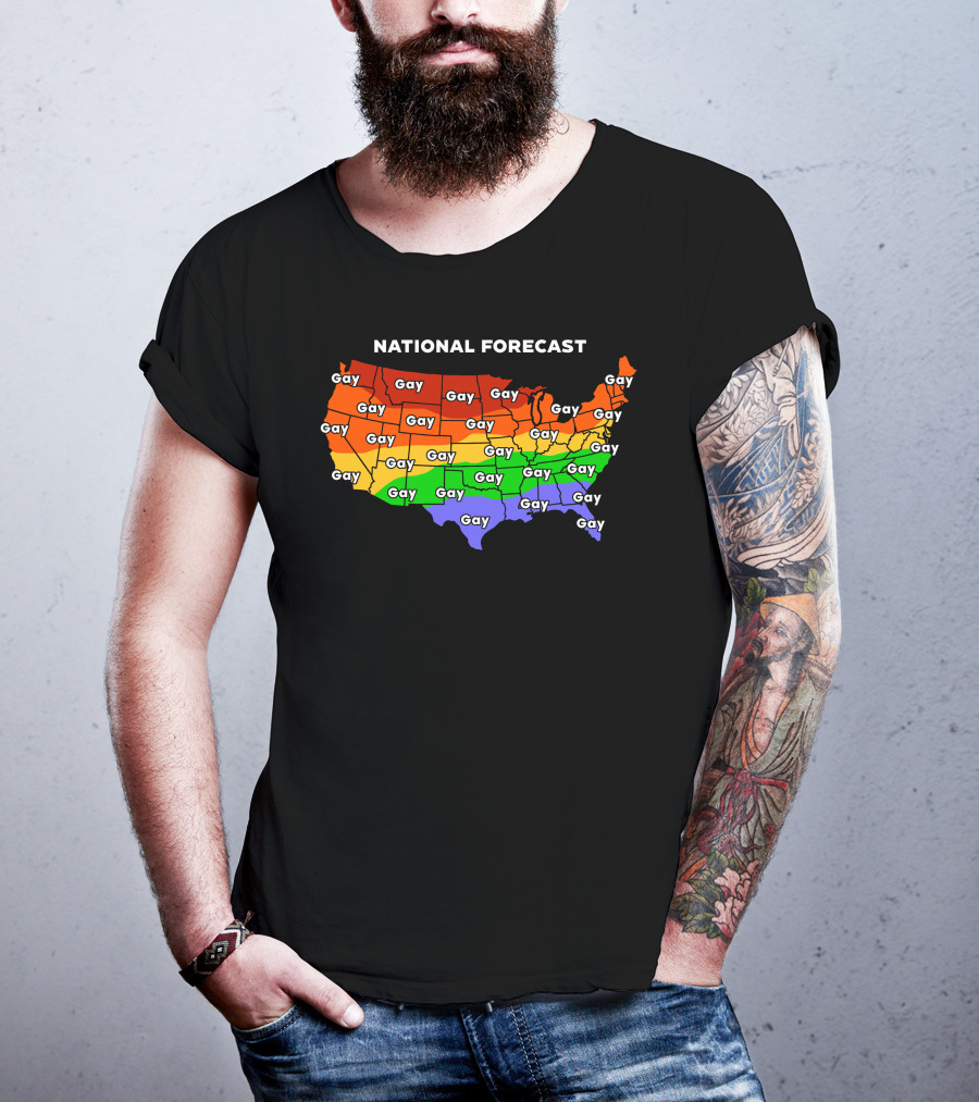 National Forecast Gay Map Shirts That Go Hard T-Shirt