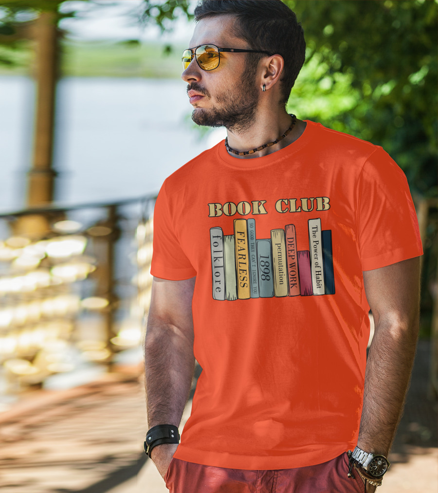 Book Club Folklore Fearless So Good They Can't Ignore You 1898 Deep Work The Power Of Habit T-Shirt